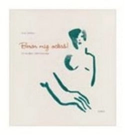 Berör mig också! : en handbok i äldremassage; Lena Nyholm; 2000