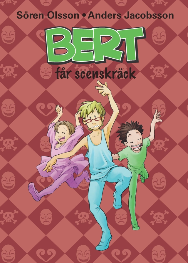 Bert får scenskräck!; Sören Olsson, Anders Jacobsson; 2012