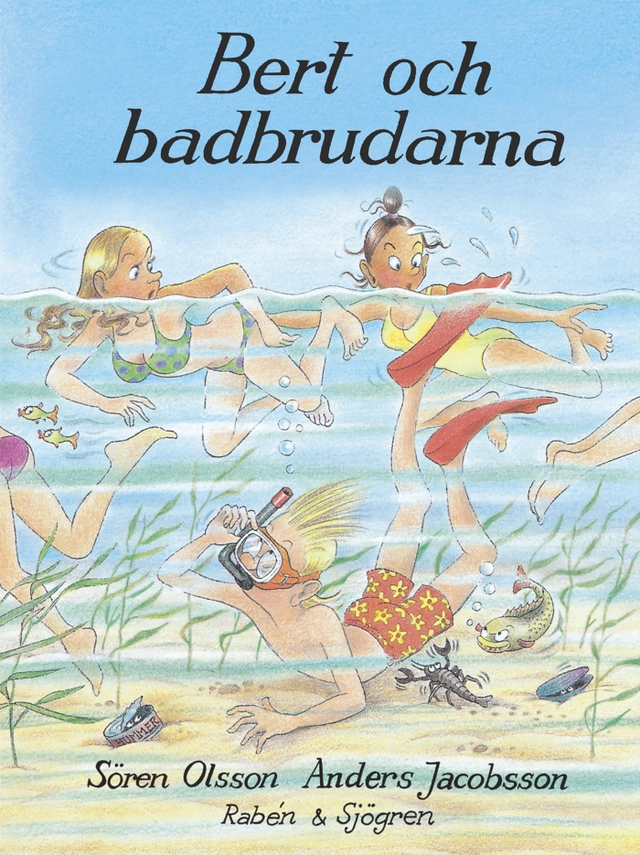 Bert och badbrudarna; Sören Olsson, Anders Jacobsson; 2005