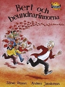 Bert och beundrarinnorna; Sören Olsson, Anders Jacobsson; 1997