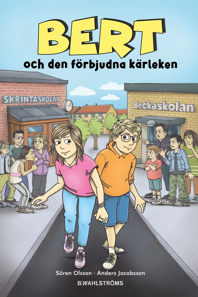 Bert och den förbjudna kärleken; Sören Olsson, Anders Jacobsson; 2022