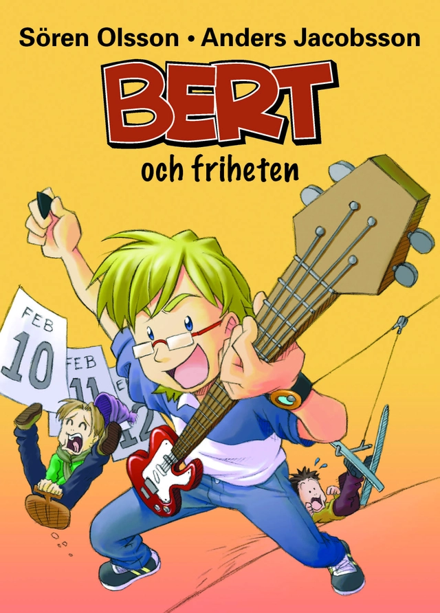 Bert och friheten; Sören Olsson, Anders Jacobsson; 2011