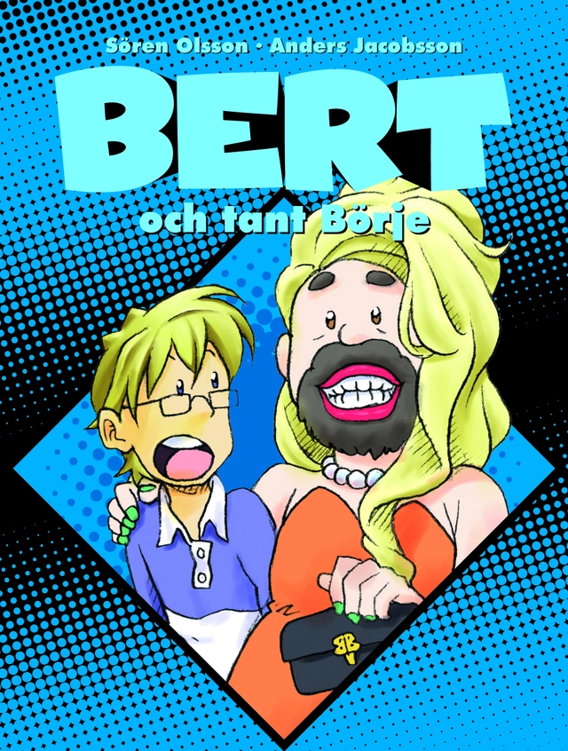 Bert och tant Börje; Sören Olsson, Anders Jacobsson; 2016