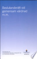 Beslutanderätt vid gemensam vårdnad m.m. : betänkande; Utredningen om beslutanderätten vid gemensam vårdnad; 2007