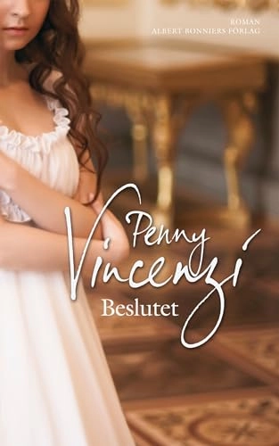 Beslutet; Penny Vincenzi; 2012