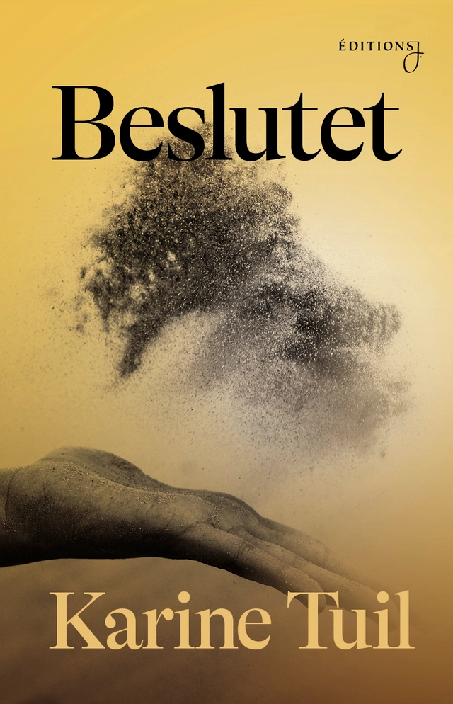 Beslutet; Karine Tuil; 2023