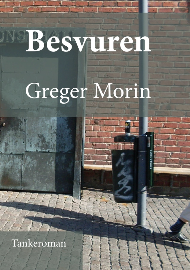 Besvuren; Greger Morin; 2019