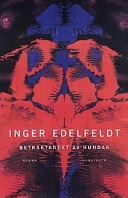 Betraktandet av hundar; Inger Edelfeldt; 1997