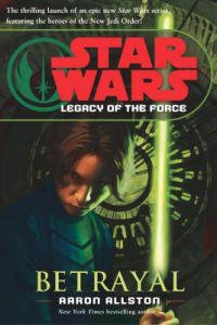 Betrayal; Aaron Allston; 2006