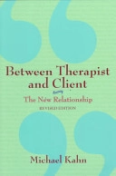 Between therapist and client : the new relationship; Michael Kahn; 1997