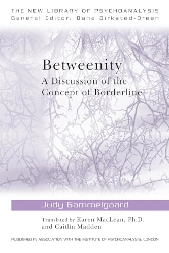 Betweenity : a discussion of the concept of borderline; Judy Gammelgaard; 2010