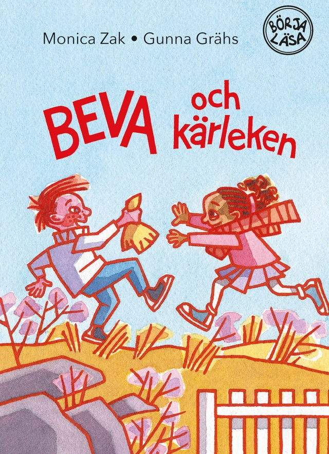 Beva och kärleken; Monica Zak; 2017