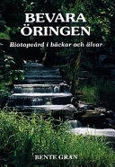Bevara öringen : biotopvård i bäckar och älvar; Bente Gran; 1999