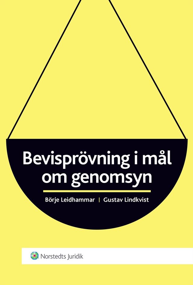 Bevisprövning i mål om genomsyn; Börje Leidhammar, Gustav Lindkvist; 2010