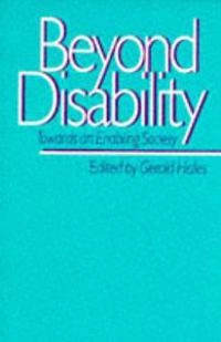 Beyond disability : towards an enabling society; Gerald Hales; 1996