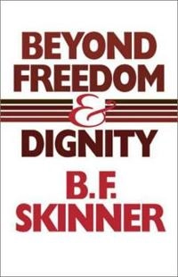 Beyond freedom & dignity; Skinner; 2002