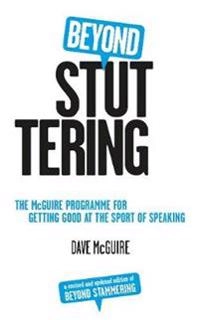 Beyond Stuttering; McGuire Dave; 2014