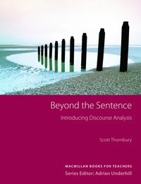 Beyond the sentence : introducing discourse analysis; Scott Thornbury; 2005
