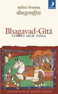 Bhagavad-Gita; Martin Gansten; 2002
