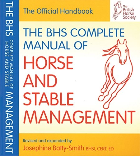 BHS complete manual of horse and stable management; British Horse Society.; 2008