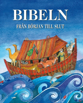 Bibeln från början till slut; Murray Watts; 2009
