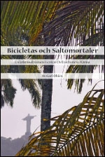 Bicicletas och Saltomortaler; Carl Öhlén; 2009