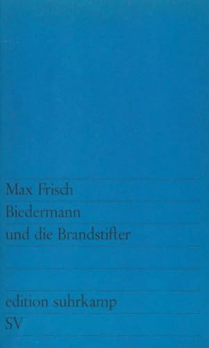Biedermann und die Brandstifter : ein Lehrstück ohne Lehre; Max Frisch; 1973