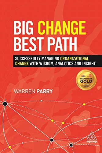 Big Change, Best Path; Warren Parry; 2015