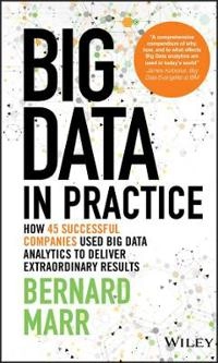 Big Data in Practice; Bernard Marr; 2016