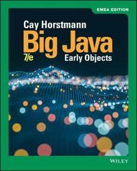 Big Java : early objects; Cay S. Horstmann; 2019