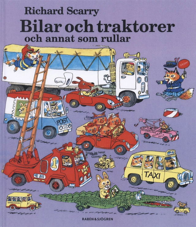 Bilar och traktorer och annat som rullar; Richard Scarry; 1991