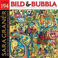 Bild & Bubbla. 194; Fredrik Strömberg, David Haglund, Andreas Eriksson, Henry Sørensen, Claes Reimerthi, Josefin Svenske, Patrik Schylström; 2013