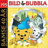 Bild & Bubbla. 195; Fredrik Strömberg, Ola Hammarlund, Staffan Forssell, Don Rosa, Claes Reimerthi, Lars Krantz, Olivia Sköld, Cristel Kaa Hedberg, Lovisa Witt, Nicolas Krizan, Daniel Gustavsson, Stef Gaines, Martina Strolz; 2013