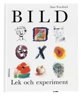 Bild - Lek och experiment; Ann Forslind; 1995