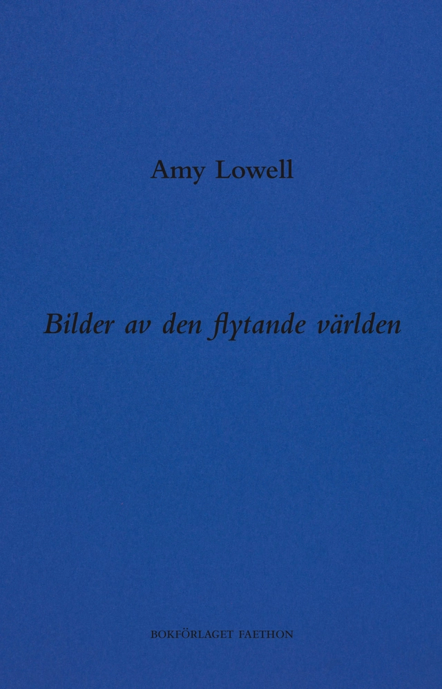 Bilder av den flytande världen; Amy Lowell; 2021