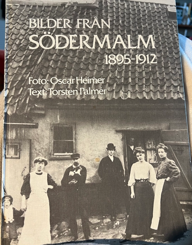 Bilder från Södermalm 1895-1912; Oscar Heimer; 1979