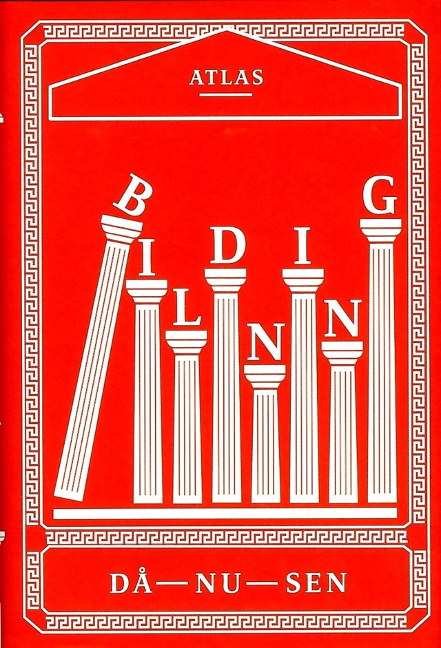 Bildning : då, nu, sen; Martin Aagård, Susanna Alakoski, Elnaz Baghlanian, Magnus Bremmer, Judith Kiros, Ola Larsmo, Qaisar Mahmood, Calle Nathanson, Boa Ruthström, Kristina Sandberg, Ebba Witt-Brattström; 2016