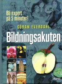 Bildningsakuten; Göran Everdahl; 2004