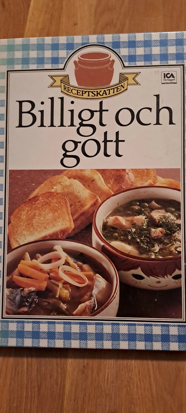 Billigt och gott; Asta Östenius, Brita Olsson, Ica provkök; 1982