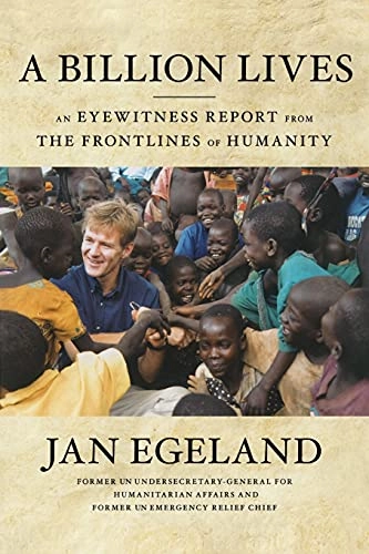 Billion Lives; Jan Egeland; 2010