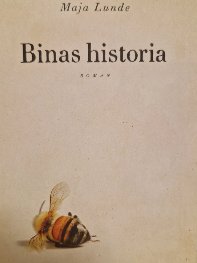 Binas historia; Maja Lunde; 2016