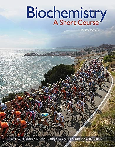 Biochemistry : a short course; John L. Tymoczko; 2018