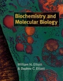 Biochemistry and molecular biology; William H. Elliott; 1997