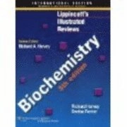 Biochemistry Lippincott's illustrated reviews; Richard A. Harvey; 2010