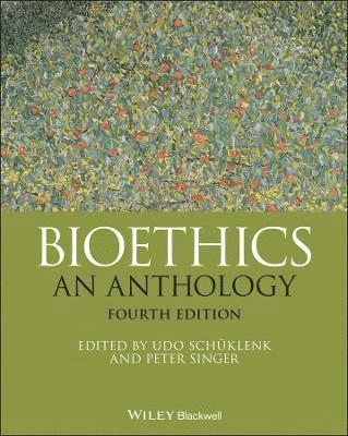 Bioethics : an anthology; Helga Kuhse, Peter Singer; 2021