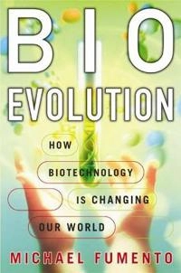 Bioevolution; Michael Fumento; 2004