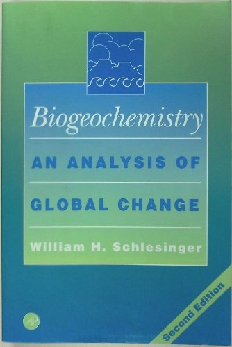 Biogeochemistry : an analysis of global change; William H. Schlesinger; 1997