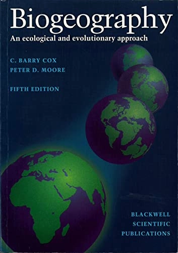 Biogeography : an ecological and evolutionary approach; C. Barry Cox; 1993