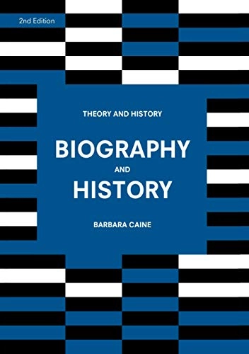 Biography and history; Barbara Caine; 2019