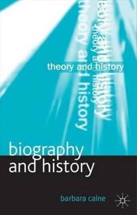 Biography and history; Barbara. Caine; 2010